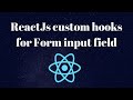Using React custom hook to manage form input fields better