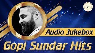 Gopi Sundar Hits Audio Jukebox | Best Songs From Gopi Sundar