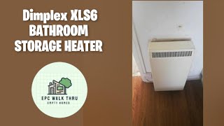 Dimplex XLS6 best usage Bathroom night storage heater small