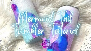 Mermaid Tail Tumblers | Peek A Boo Tumbler Tutorial