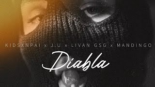 J.U x KidSxnpai x Liván GSG x Mandingo - Diabla (Lyric Video) (prod. @kidsxnpai909 )