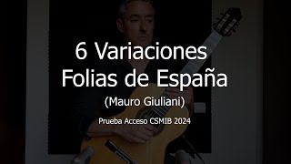 6 Variaciones sobre las Folias de España - Mauro Giuliani - Interpretado por José Miguel Gómez