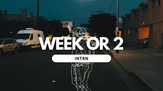 INTRN - week or 2 (Official Audio)