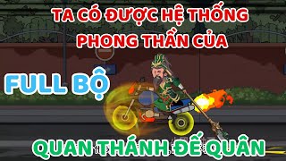 Ta Có Được Hệ Thống Phong Thần Của Quan Thánh Đế Quân | FULL BỘ | Minh Lý Vietsub