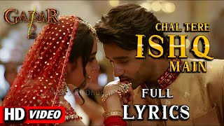 Chal Tere Ishq Mein - Gadar 2 | Chal Tere Ishq Main Pad Jaate Lyrics | Utkarsh Sharma | Simratt Kaur