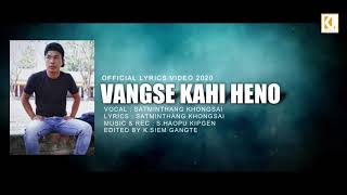 Vangse kahi HENO || Satminthang Khongsai || Latest songs 2020