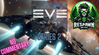 Exploring the Universe: EVE Online Let's Play Series 2 [No Commentary