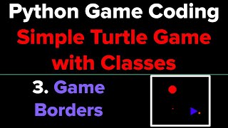Simple Python Game Tutorial Using Classes (Part 3)