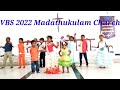 vbs 2022 லா லா லா la la la ... madathukulam church