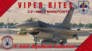 [DCS] F-16 "Viper Bites" How to create markpoints with the HMCS.