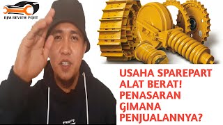 Usaha Penjualan Sparepart Alat Berat | Review Singkat Profil Saya dan Channel Saya