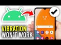 How To Fix Vibration Not Working On Samsung Phone - Full Guide