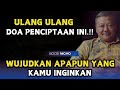 WUJUDKAN APA YANG KAMU INGINKAN!!  DOA PENCIPTAAN BOOS NICHO