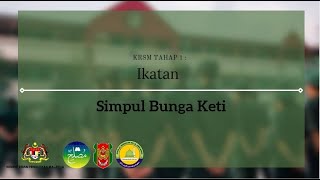 Kemahiran KRSM Ikatan (Tahap 1) : Simpul Bunga Keti