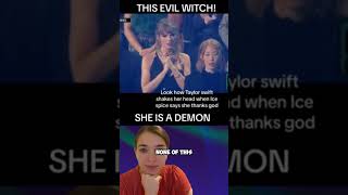 Taylor Swift Is An Evil Witch
