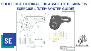Siemens Solid Edge Tutorial for Absolute Beginners – Exercise 1