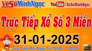 Xổ Số Minh Ngọc, Trực Tiếp Xổ Số Ngày 31/01/2025: KQXS Miền Nam XSMN, Miền Trung XSMT, Miền Bắc XSMB