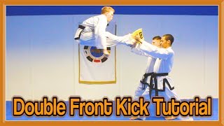 Taekwondo Jump Double Front Kick Tutorial | GNT How to