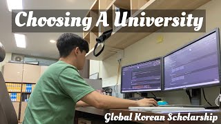 How I chose my University (KGSP/GKS)