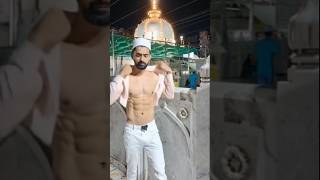 Ajmer Sharif mein Mashallah kya bodybuilder tha #ytshort #indainmuslim