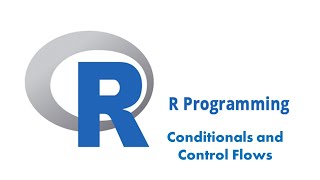 Conditionals and Control Flows
