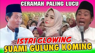 PENGAJIAN LUCU  KH ANWAR ZAHID TERBARU || ISTRINE GLOWING SING LANANG KOYO TRENGGILING 😀