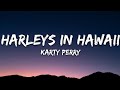 Katy Perry - Harleys In Hawaii (Lyrics)  | 25mins of Best Vibe Music