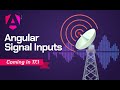 💥 Angular Signal Inputs (COMING SOON in Angular 17.1) #angular