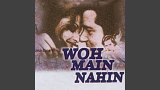 Cheecho Cheech Ganerian (Woh Main Nahin / Soundtrack Version)