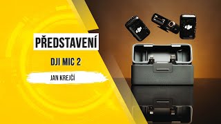 Představení DJI MIC 2 – revoluční mikrofon pro tvůrce!