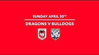 Round 9 - Dragons Vs Bulldogs