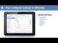 iPad: configurer Outlook d'Office 365 dans iOS iPad: configurer Outlook d'Office 365 dans iOS