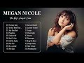 Megan Nicole Greatest Hits Full Album 2023 -  Greatest English Acoustic Covers of Popular Love Songs