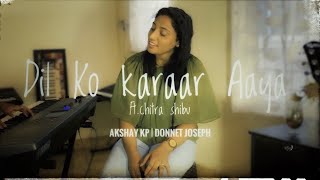 Dil ko Karaar Aaya -ft.Chitra Shibu #dilkokaraaraaya #coversong #nehakakkar