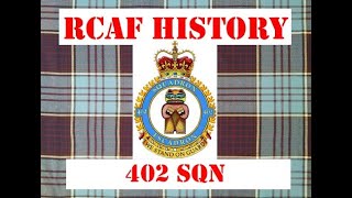 RCAF history ep5: 402 Squadron