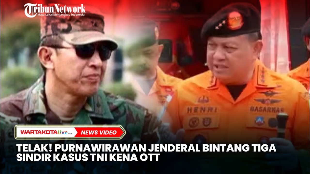 Purnawirawan Jenderal Bintang Tiga Sindir Kasus TNI Kena OTT - YouTube