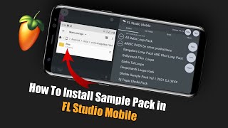How To Install Sample Pack in FL Studio Mobile App || How To Add Sample Pack in FL Studio Mobile
