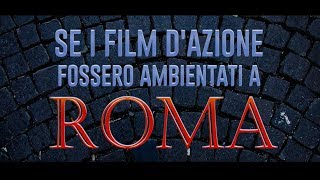 Se i film d'azione fossero ambientati A ROMA - Le Coliche