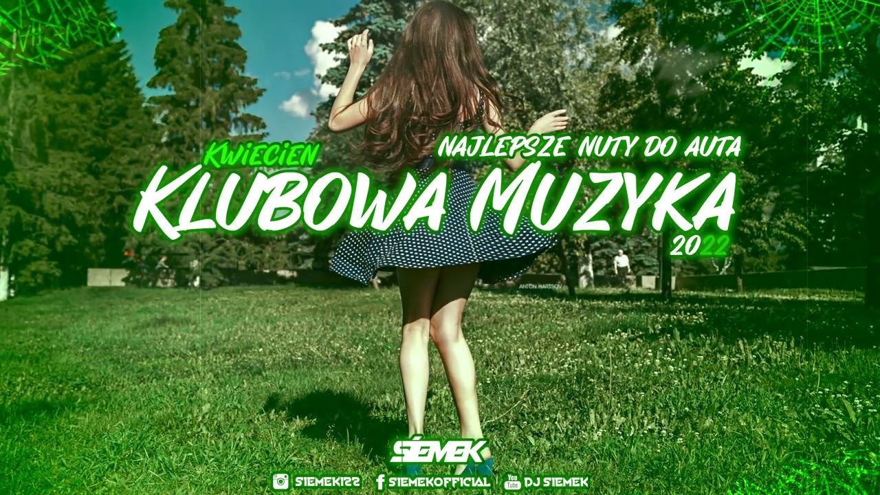 😱⛔ NAJLEPSZA MUZYKA DO AUTA 🚗KLUBOWE HITY KWIECIEŃ 2022 [DJ SIEMEK ] ️😍 ...