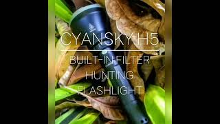 CYANSKY H5 Hunting Flashlight