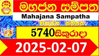 Mahajana Sampatha 5740 Today 2025.02.07 Lottery Result අද මහජන සම්පත ලොතරැයි ප්‍රතිඵල NLB nlb