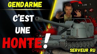 🎬 C'est une HONTE ! ▶️ Gameplay GENDARME ⚔️ [WOT-FR]