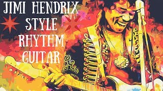 How To Play Like Jimi Hendrix - Rhythm Guitar