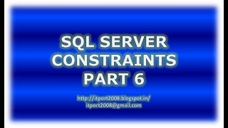 Constraints in SQL Server - Part 6