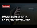 ¡Mujer despierta en medio de su propio velorio!