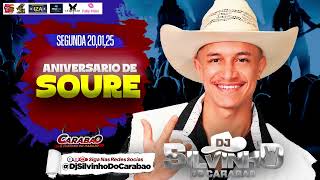 @djsilvinhodocarabao ANIVERSARIO DE SOURE - SEGUNDA 20-01-2025 - CARABAO