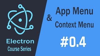 Electron Build Desktop Apps HTML\CSS\JS | Custom App Menu & Context Menu 04