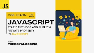 Static Method in JavaScript | Public and Private Property | JavaScript Tutorials for Beginners