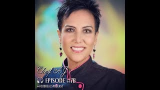Food Heals Podcast #78 Chef AJ on Achieving Vibrant Health and Your Ideal Weight