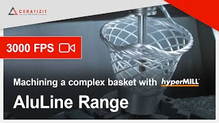 CNC Machining of a complex basket with our AluLine range